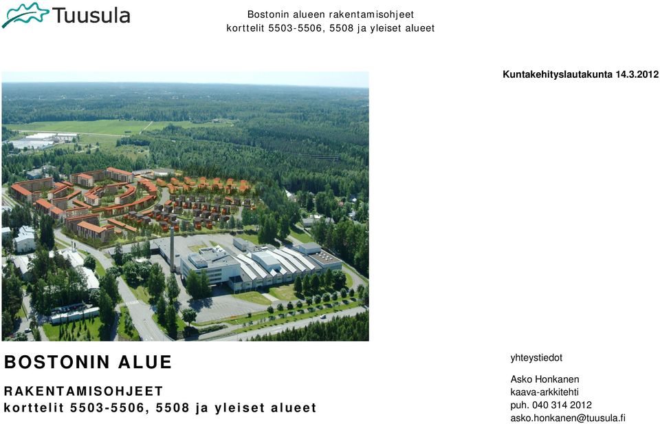5503-5506, 5508 ja yleiset alueet yhteystiedot