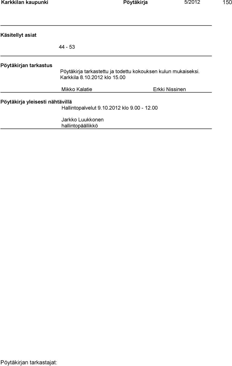Karkkila 8.10.2012 klo 15.