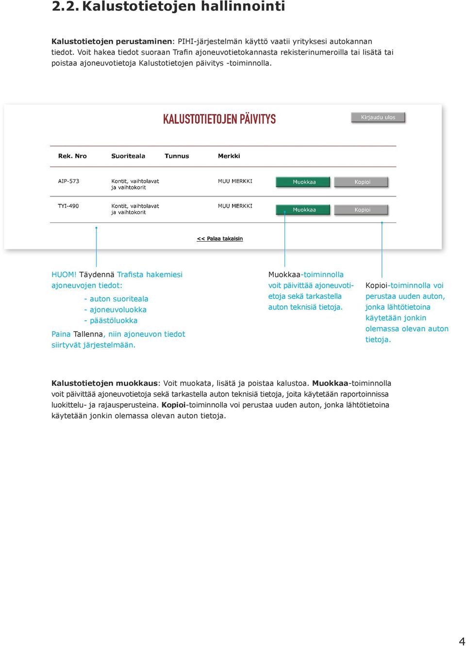 ENERGIATEHOKKUUSSOPIMUS KALUSTOTIETOJEN PÄIVITYS Kirjaudu ulos Rek.