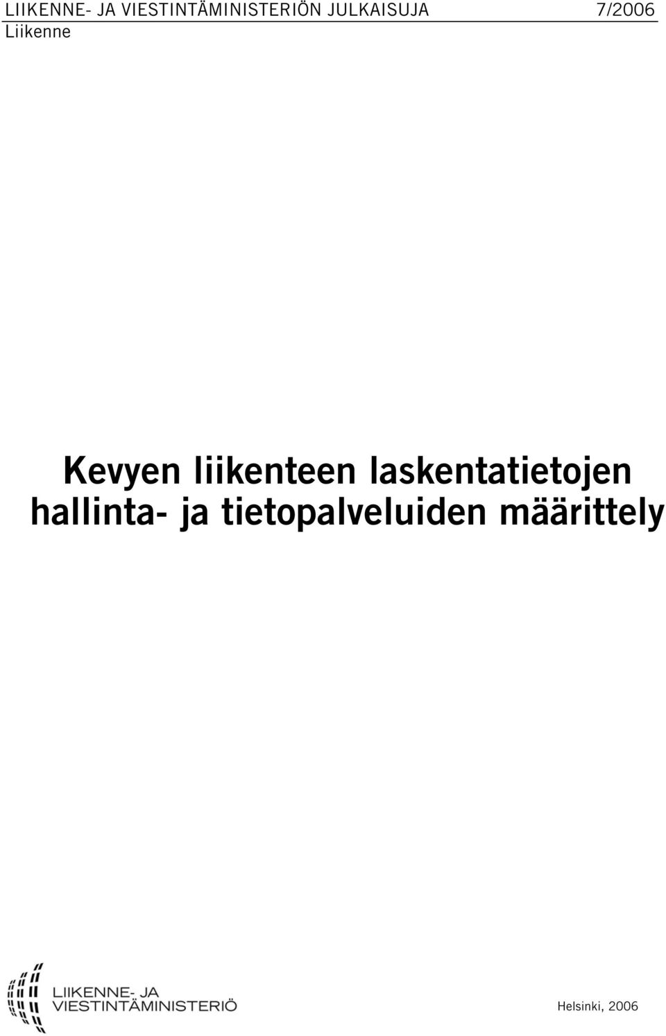 liikenteen laskentatietojen hallinta-