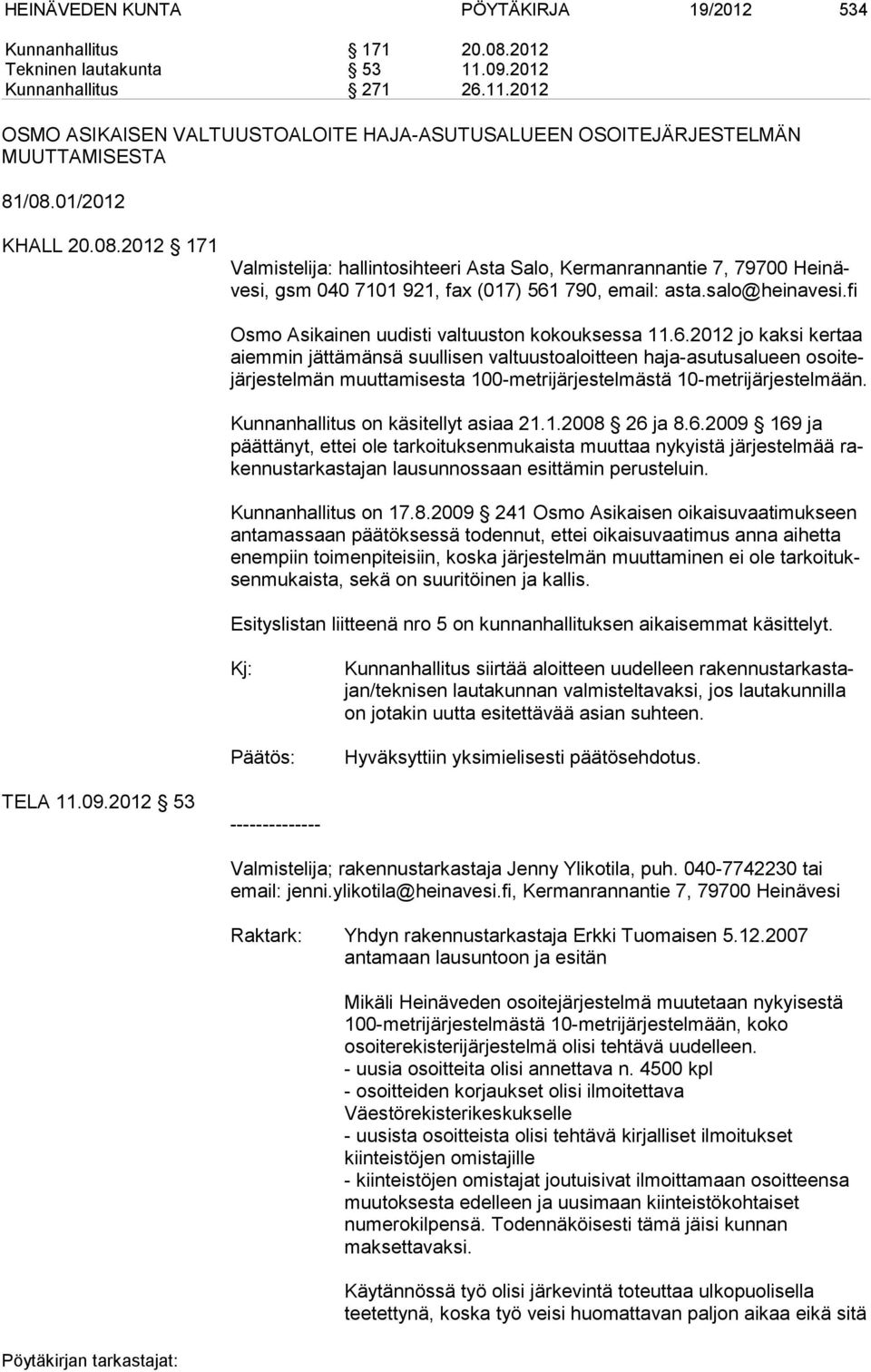 fi Osmo Asikainen uudisti valtuuston kokouksessa 11.6.
