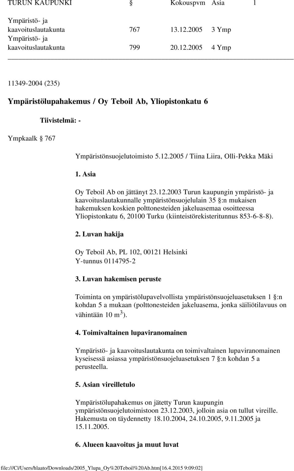 Asia Oy Teboil Ab on jättänyt 23.12.