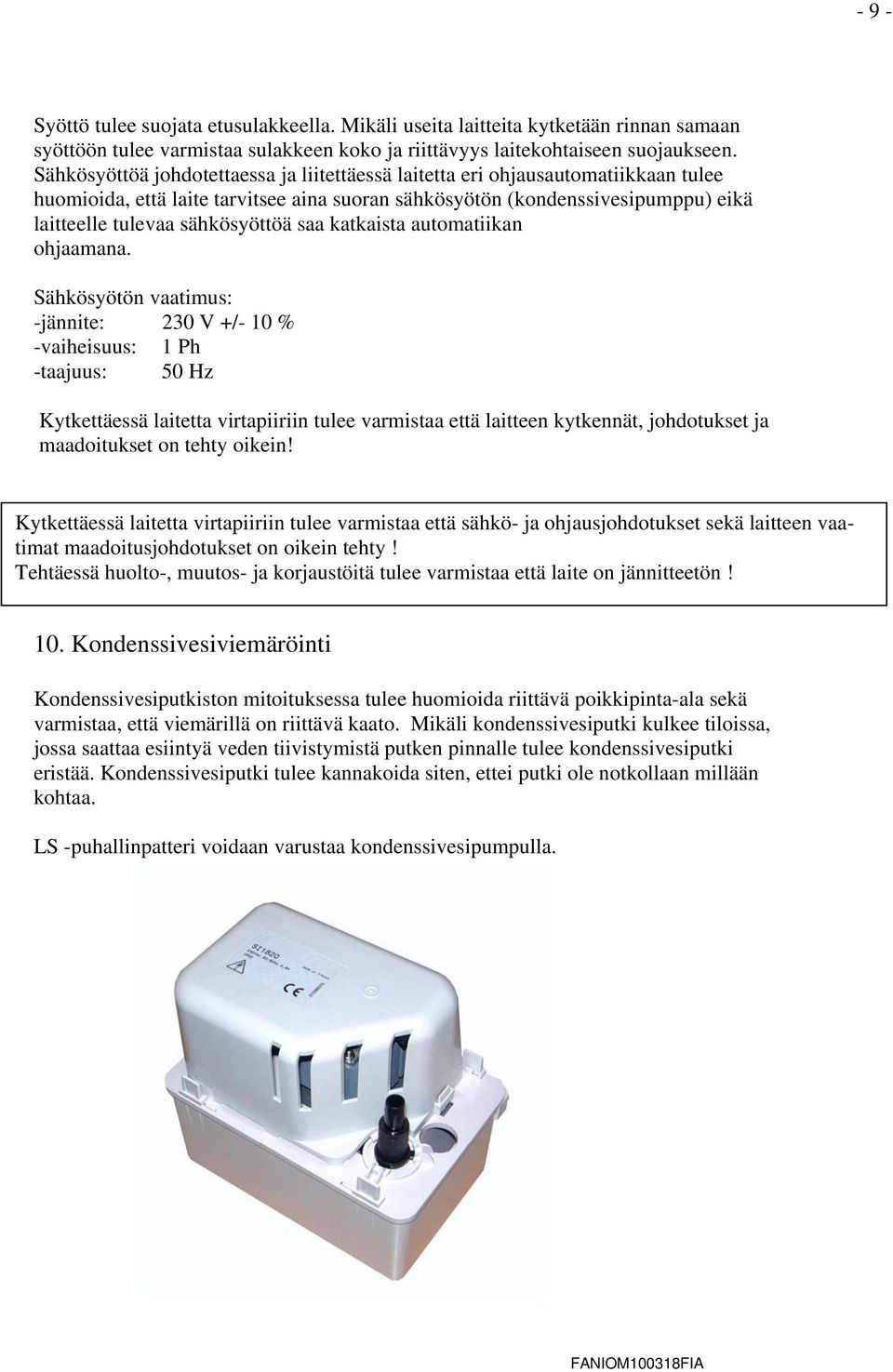 saa katkaista automatiikan ohjaamana.