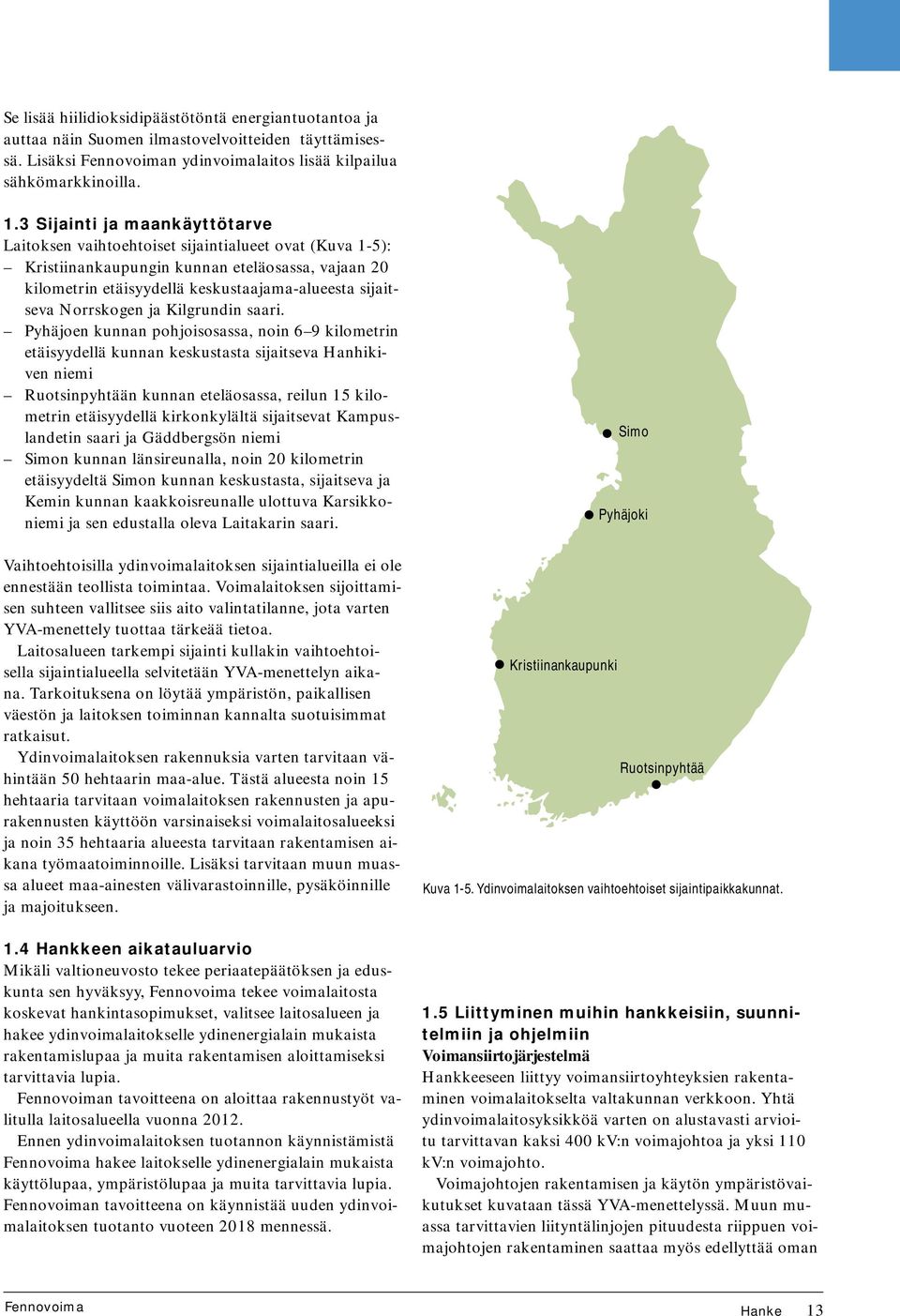 Norrskogen ja Kilgrundin saari.