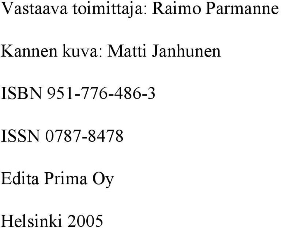 Janhunen ISBN 951-776-486-3