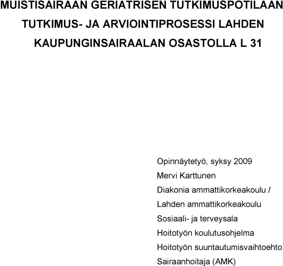 Karttunen Diakonia ammattikorkeakoulu / Lahden ammattikorkeakoulu Sosiaali- ja