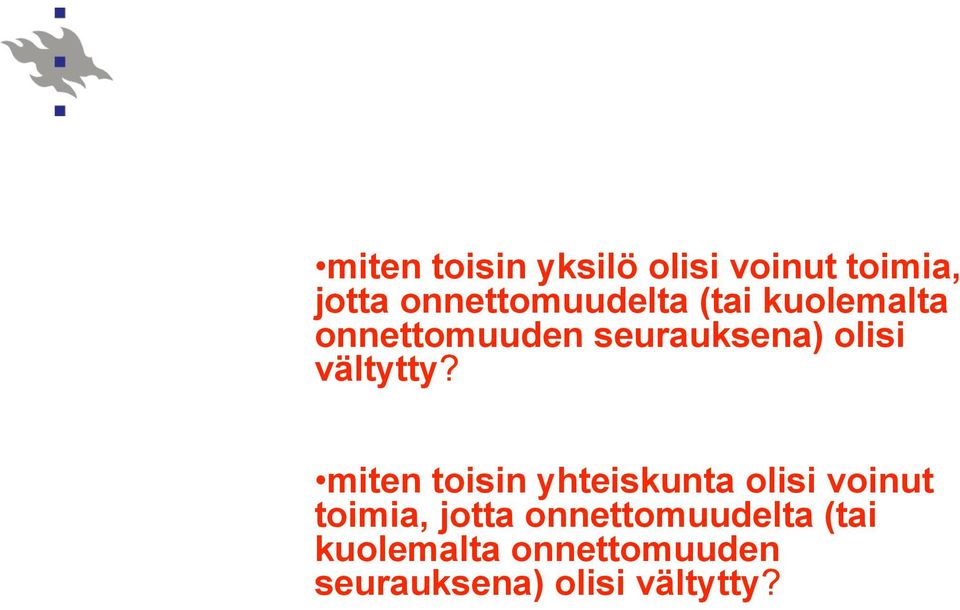 olisi vältytty?