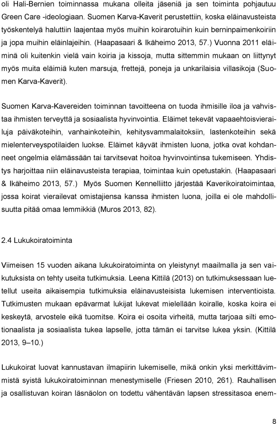 (Haapasaari & Ikäheimo 2013, 57.