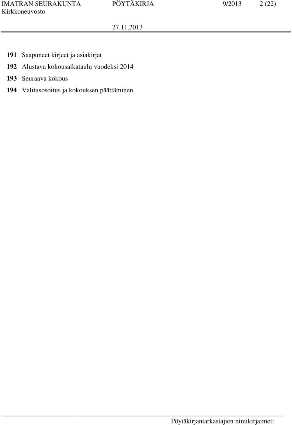 Alustava kokousaikataulu vuodeksi 2014 193