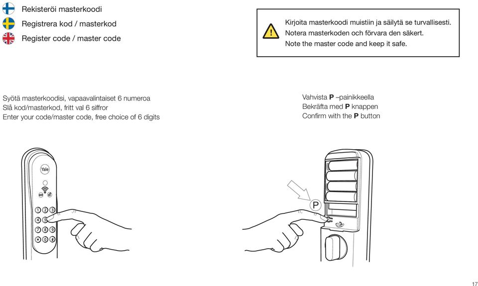 Note the master code and keep it safe.