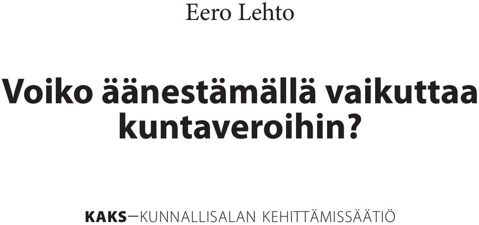 kuntaveroihin?