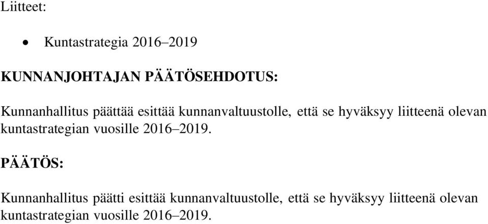 kuntastrategian vuosille 2016 2019.