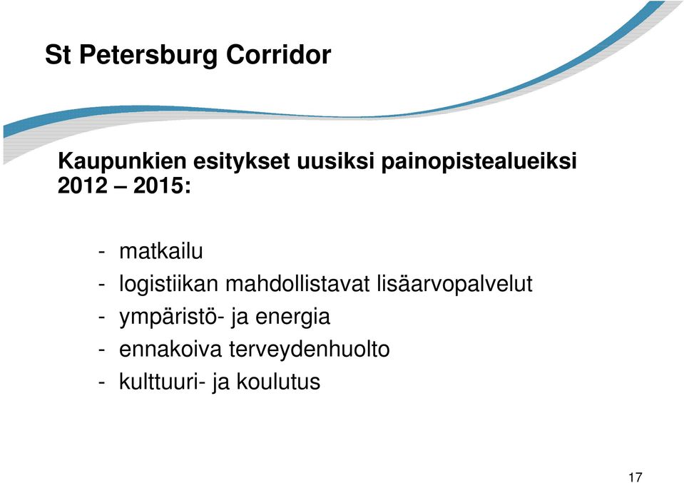 mahdollistavat lisäarvopalvelut - ympäristö- ja