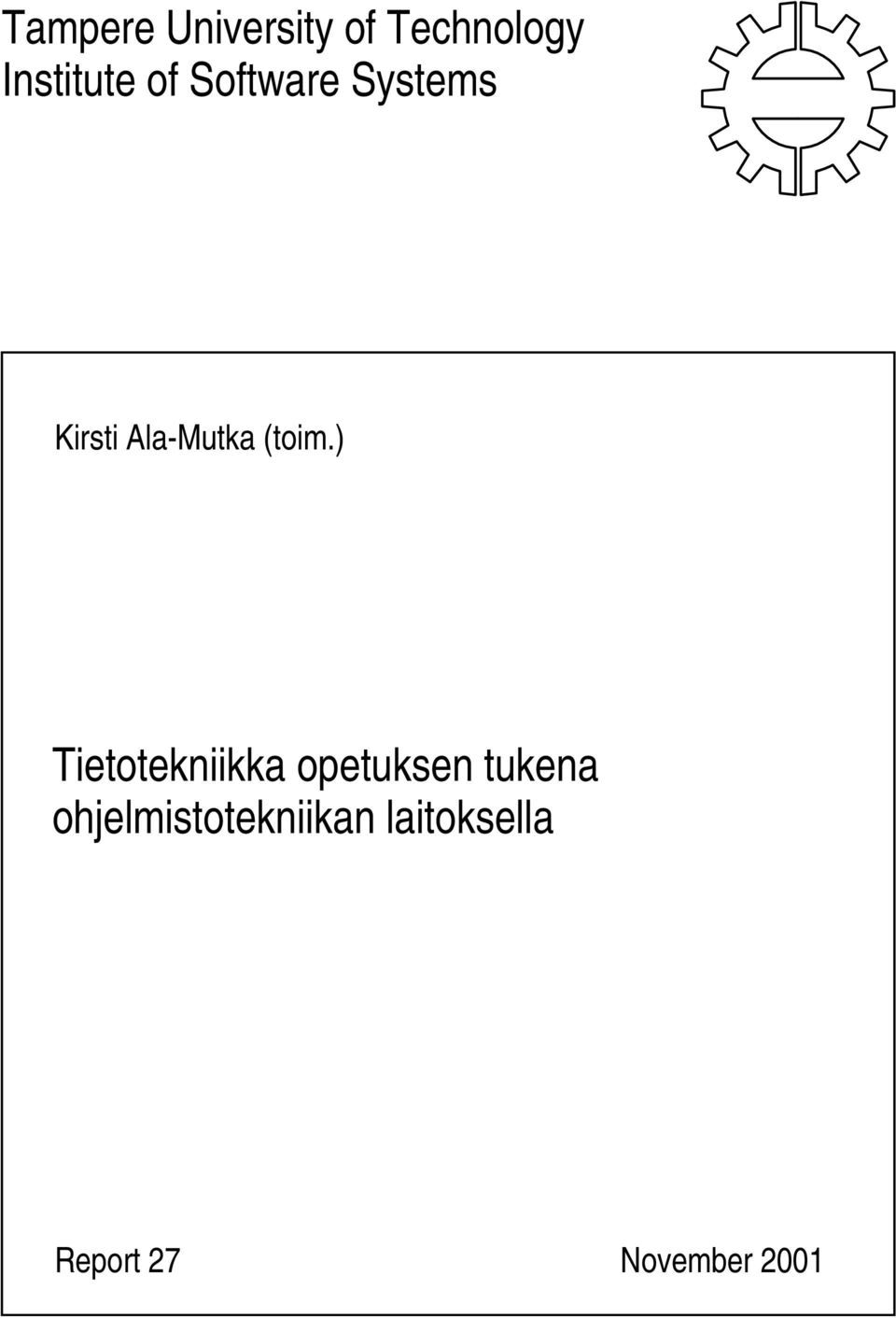 ) Tietotekniikka opetuksen tukena