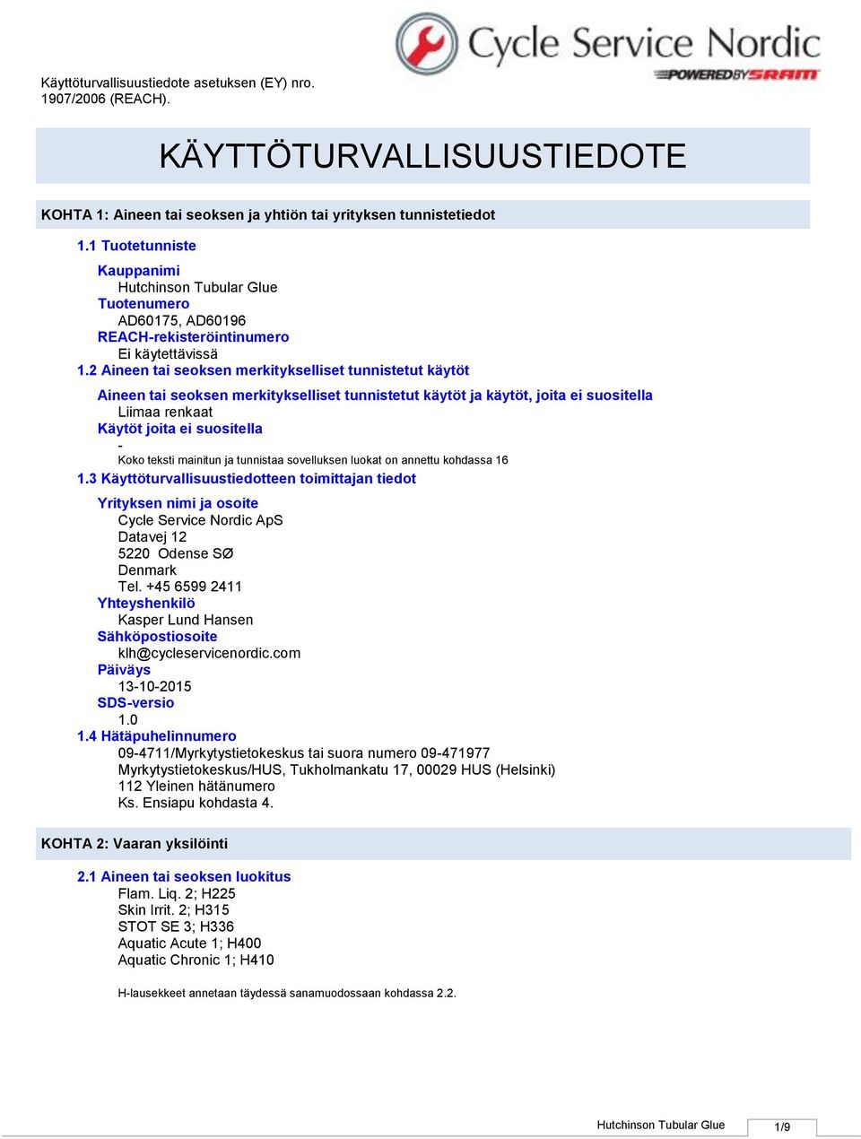 mainitun ja tunnistaa sovelluksen luokat on annettu kohdassa 16 1.