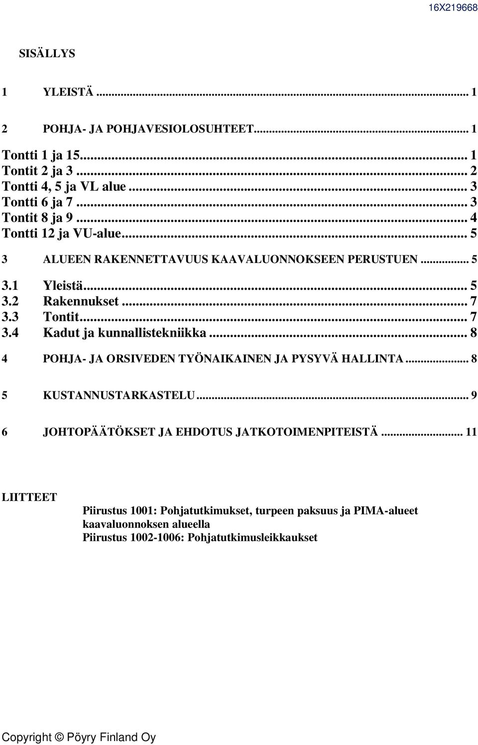 .. OHJ J ORSEDEN TYÖNNEN J YSYÄ HNT... USTNNUSTRSTEU.