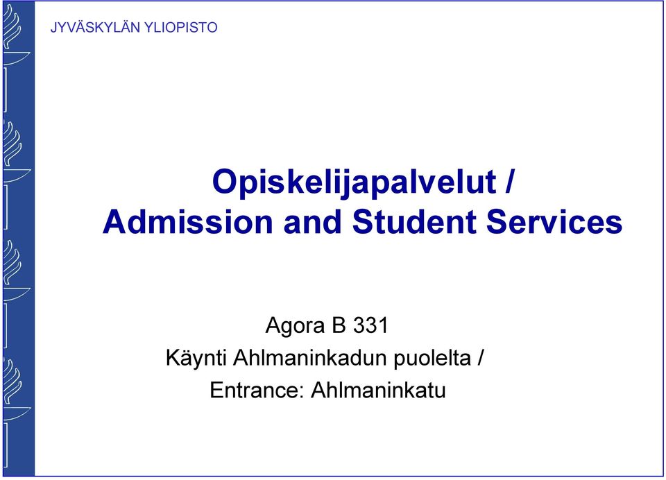 Services Agora B 331 Käynti
