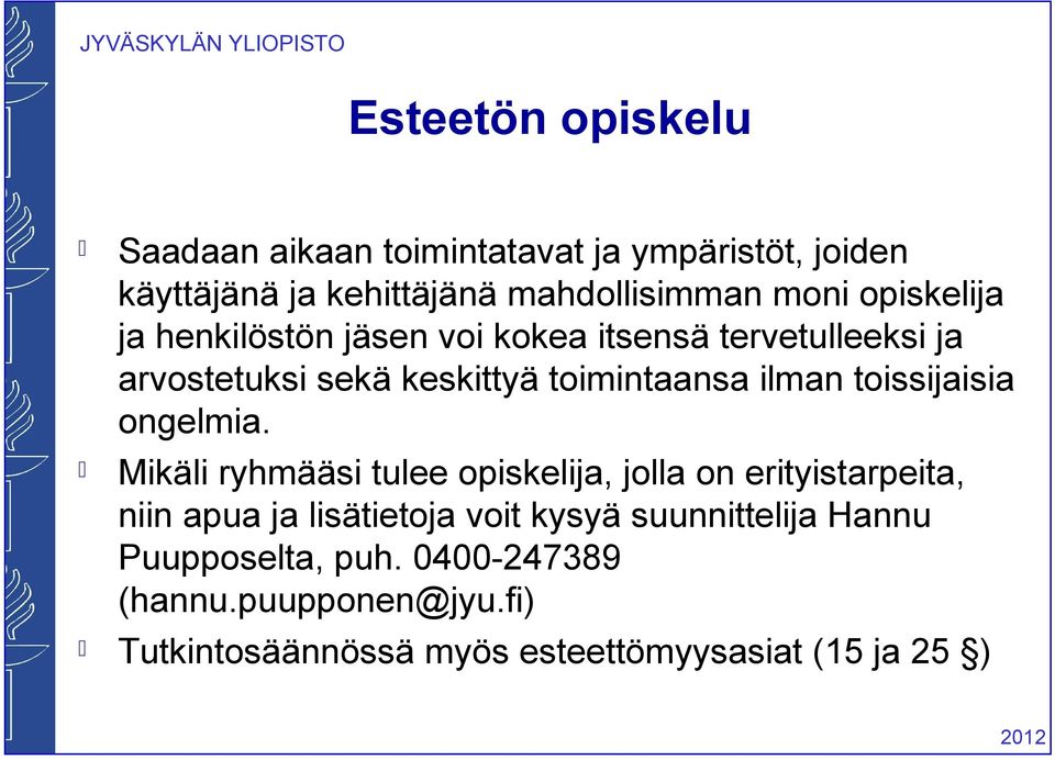 toissijaisia ongelmia.