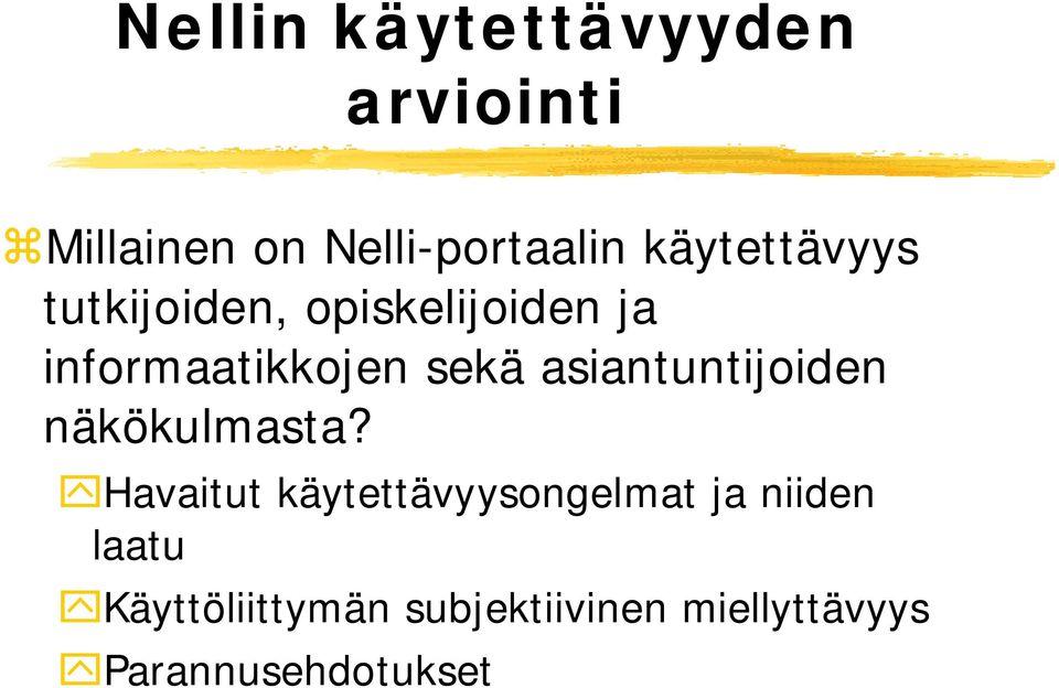 asiantuntijoiden näkökulmasta?