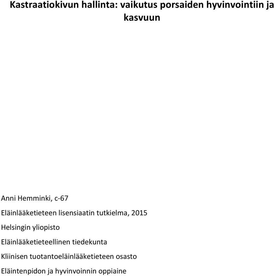 tutkielma, 2015 Helsingin yliopisto Eläinlääketieteellinen