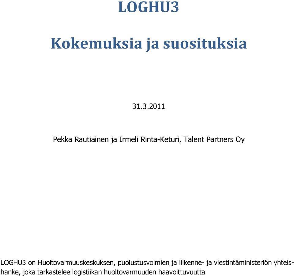 .3.2011 Pekka Rautiainen ja Irmeli Rinta-Keturi, Talent Partners