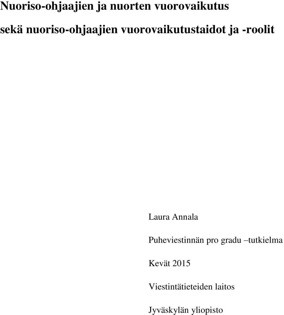 Laura Annala Puheviestinnän pro gradu tutkielma