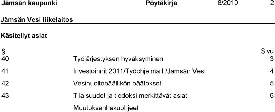 Investoinnit 2011/Työohjelma I /Jämsän Vesi 4 42