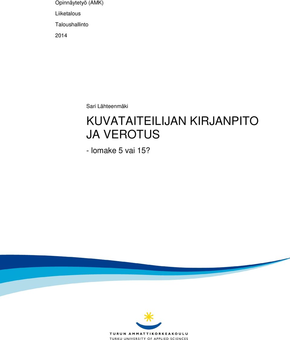 Lähteenmäki KUVATAITEILIJAN