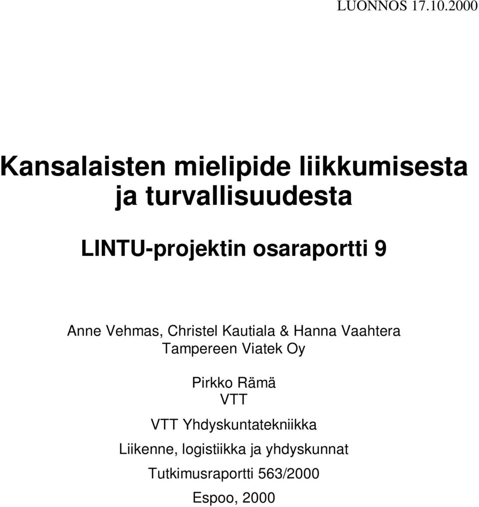 LINTU-projektin osaraportti 9 Anne Vehmas, Christel Kautiala & Hanna