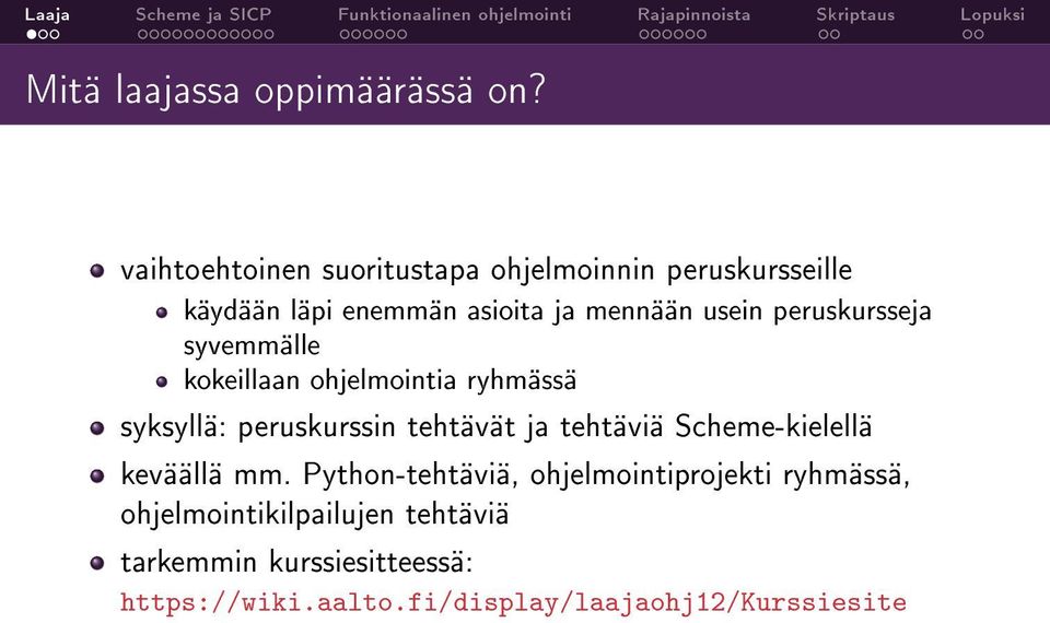 peruskursseja syvemmälle kokeillaan ohjelmointia ryhmässä syksyllä: peruskurssin tehtävät ja tehtäviä