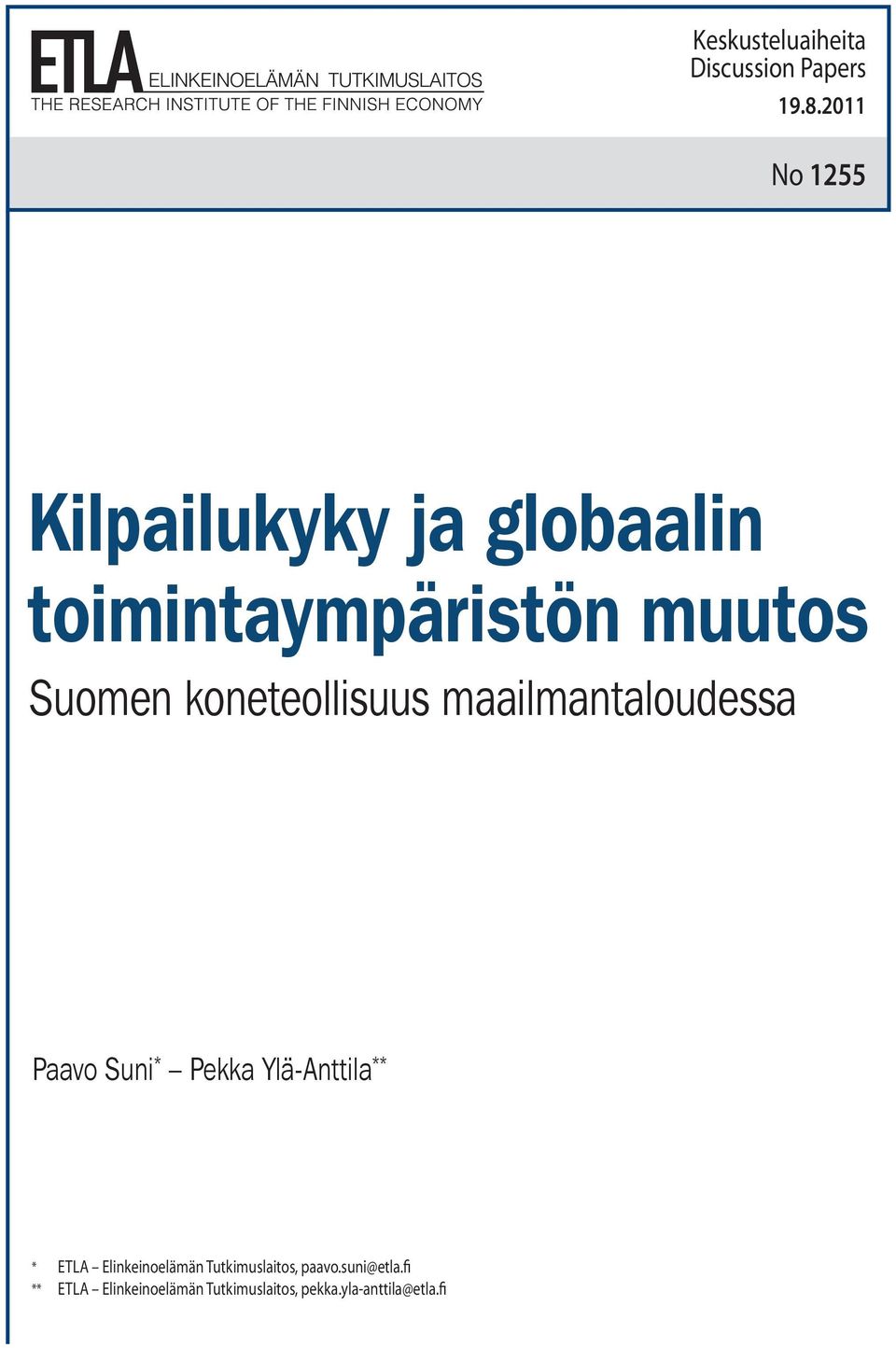 2011 No 1255 Kilpailukyky ja globaalin toimintaympäristön muutos Paavo Suni *