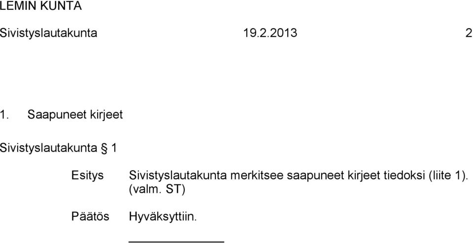 Sivistyslautakunta merkitsee saapuneet