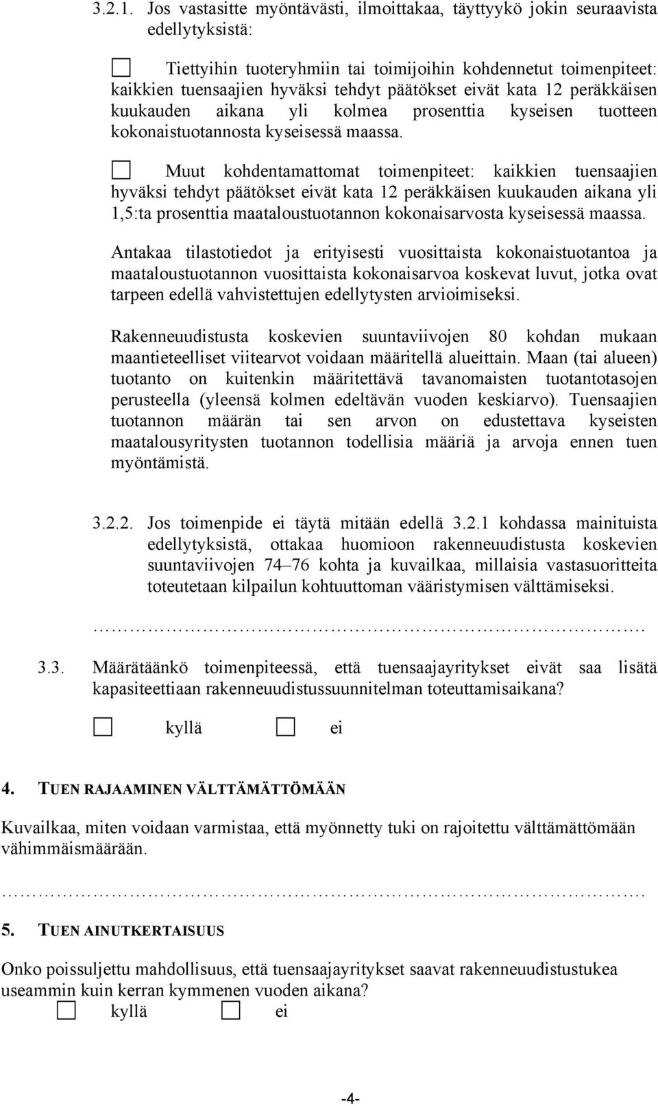 vät kata 12 peräkkäisen kuukauden aikana yli kolmea prosenttia kyssen tuotteen kokonaistuotannosta kyssessä maassa.