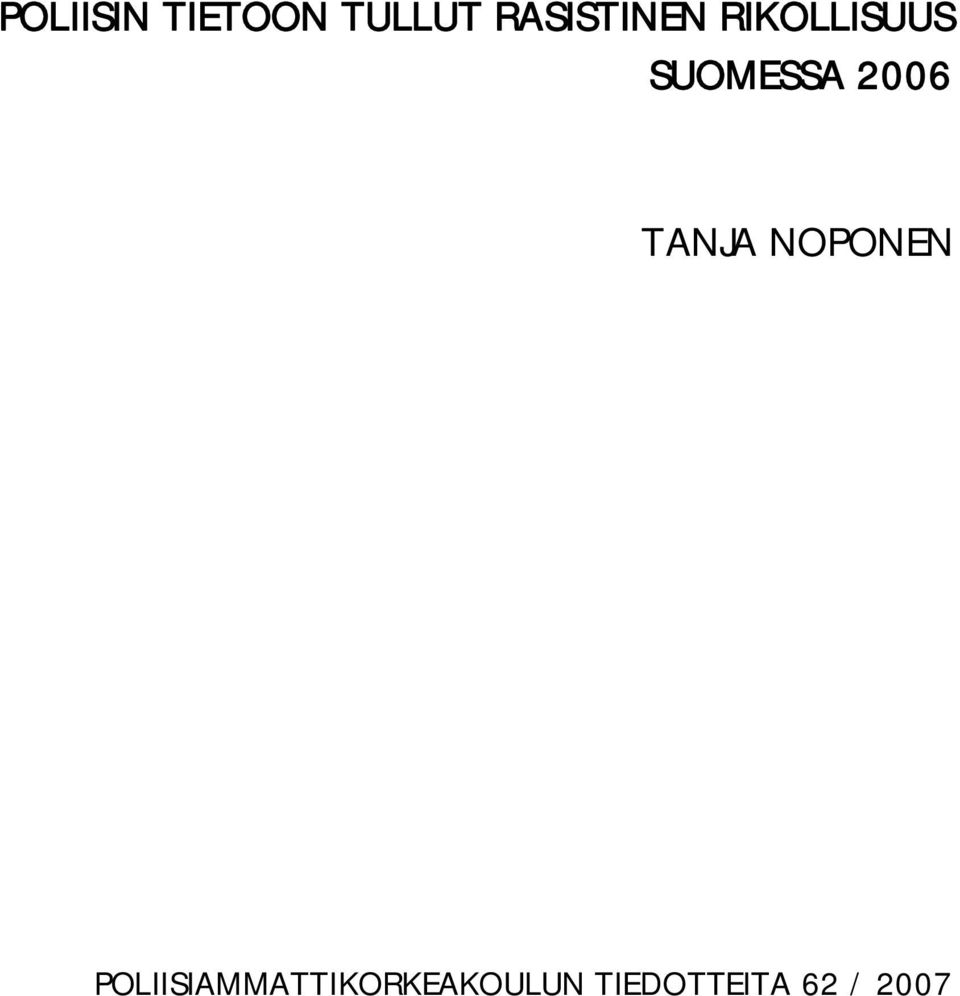 SUOMESSA 2006 TANJA NOPONEN