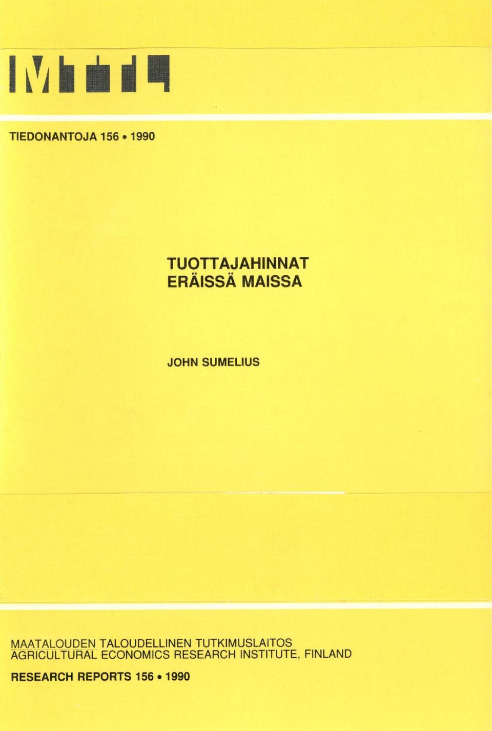 TALOUDELLINEN TUTKIMUSLAITOS AGRICULTURAL