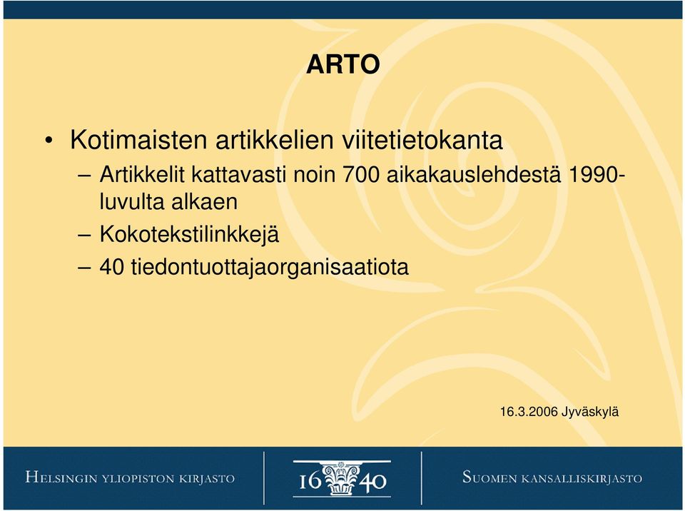 noin 700 aikakauslehdestä 1990- luvulta