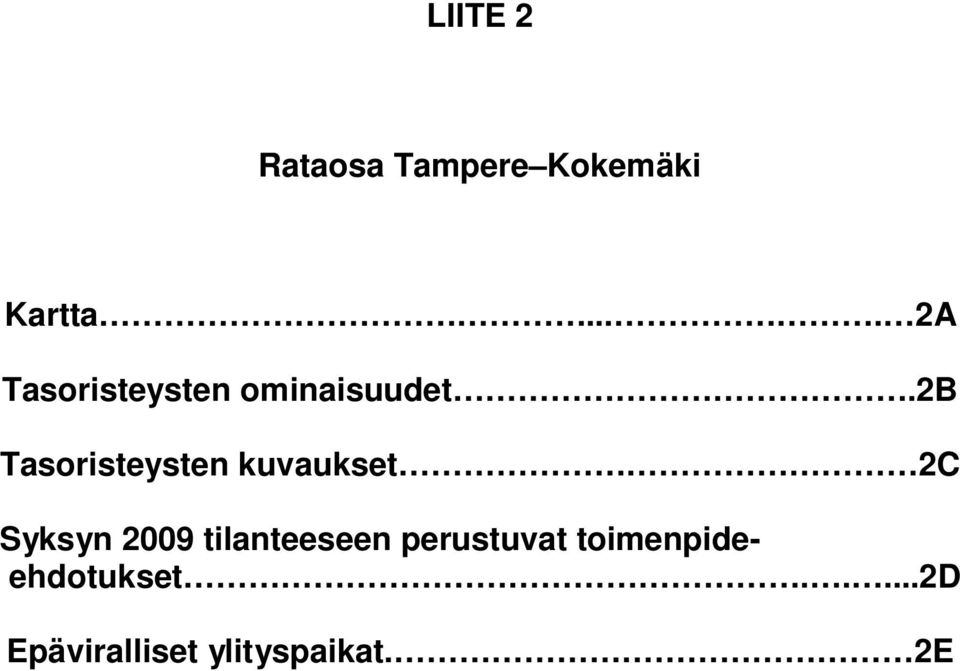 2b Tasoristeysten kuvaukset 2C Syksyn 2009