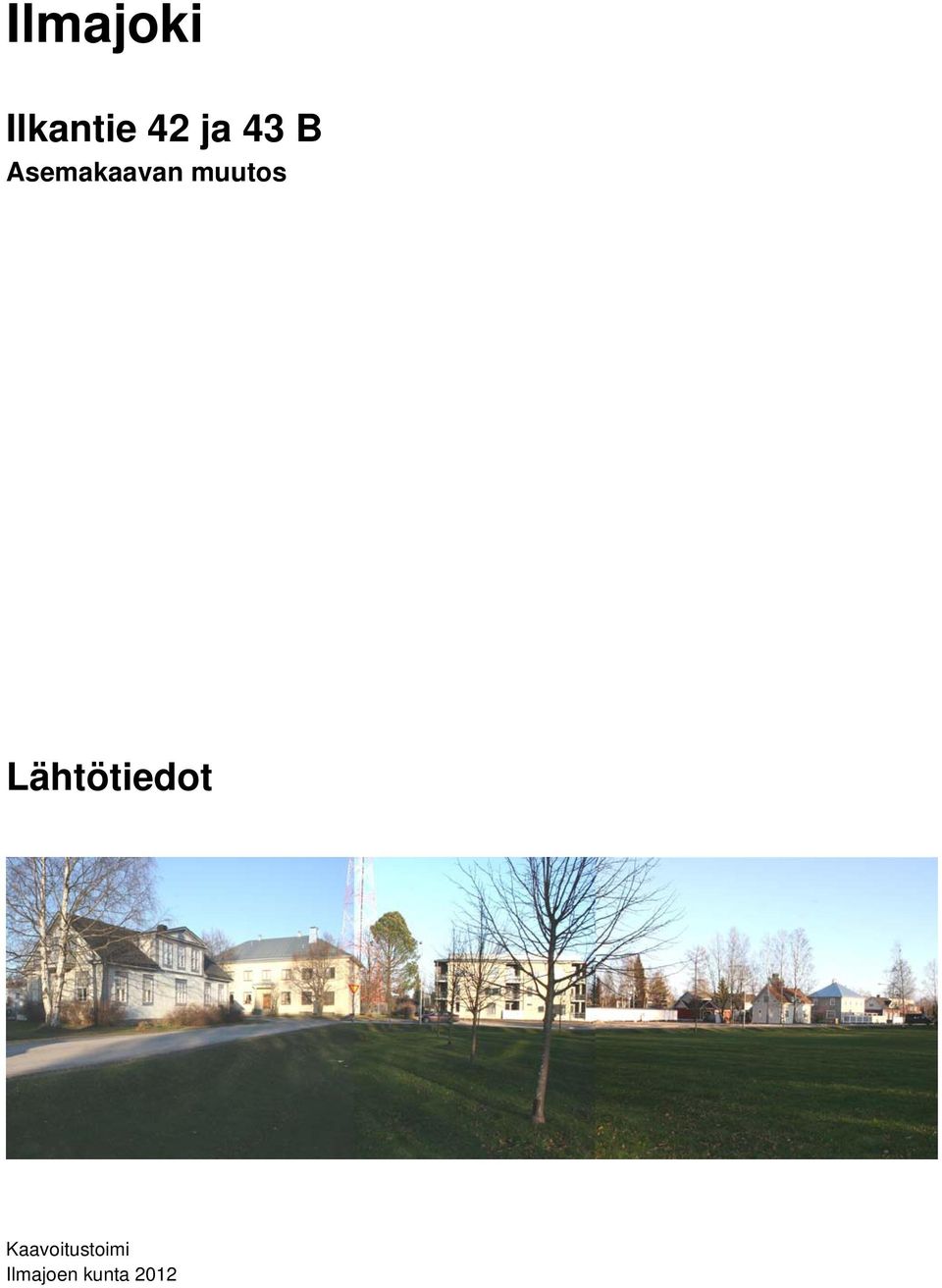 Lähtötiedot