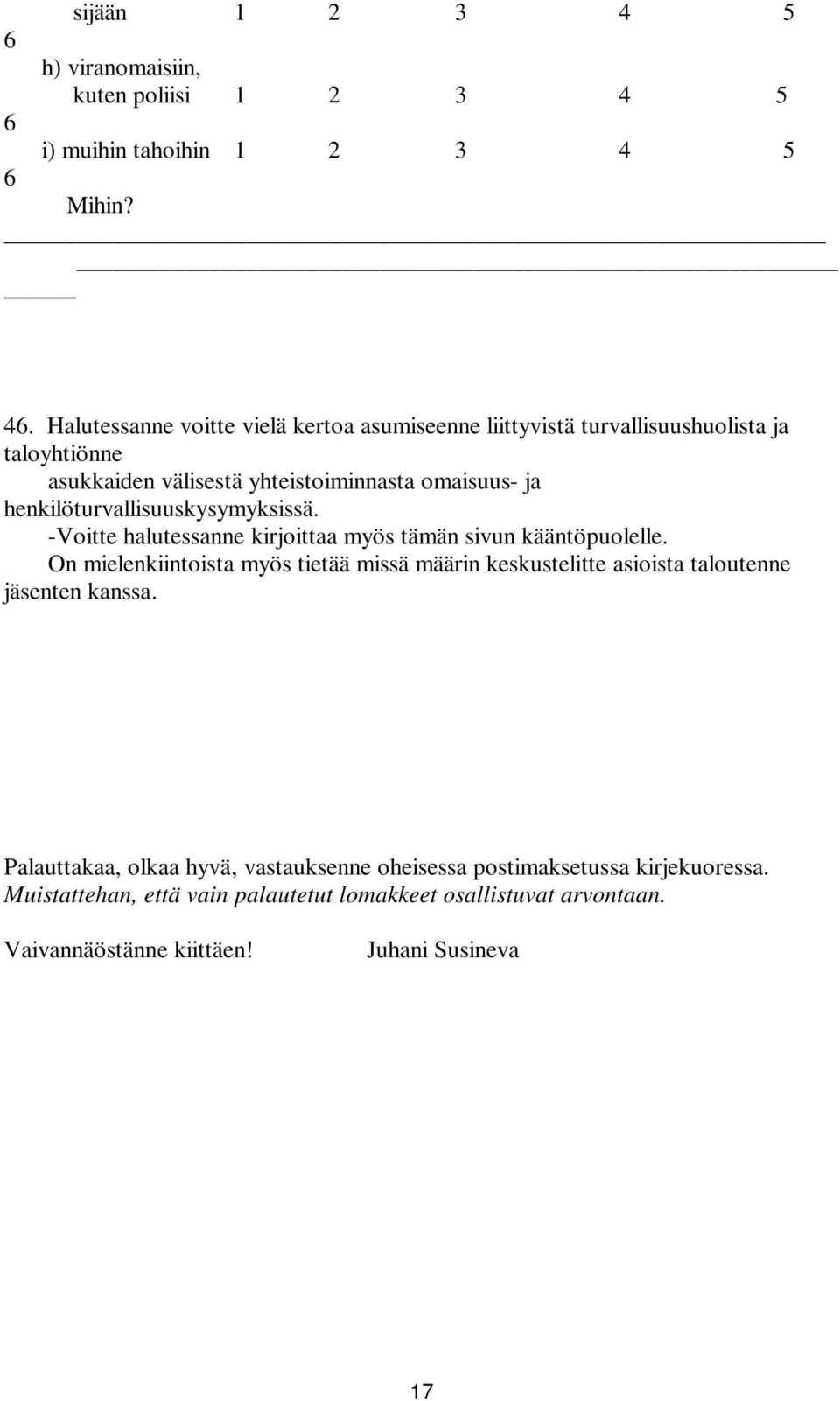 5 i) muihin tahoihin 1 2 3 4 