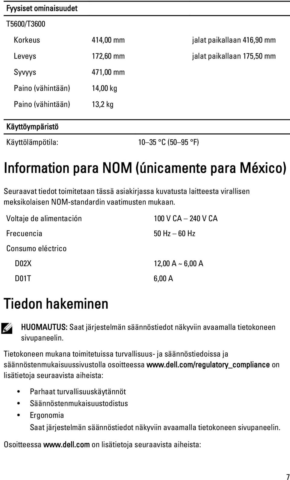 NOM-standardin vaatimusten mukaan.