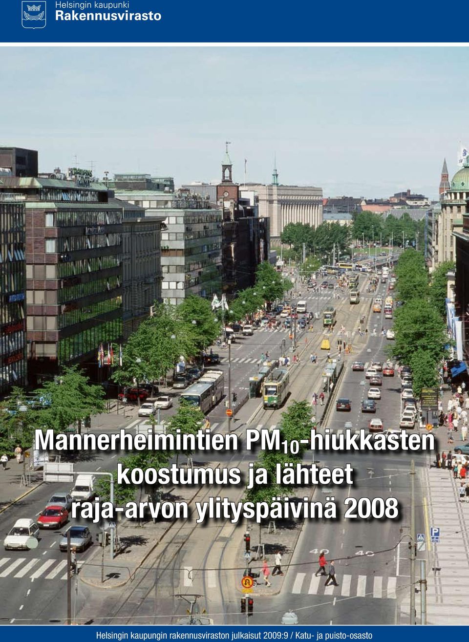 ylityspäivinä 2008 Helsingin kaupungin