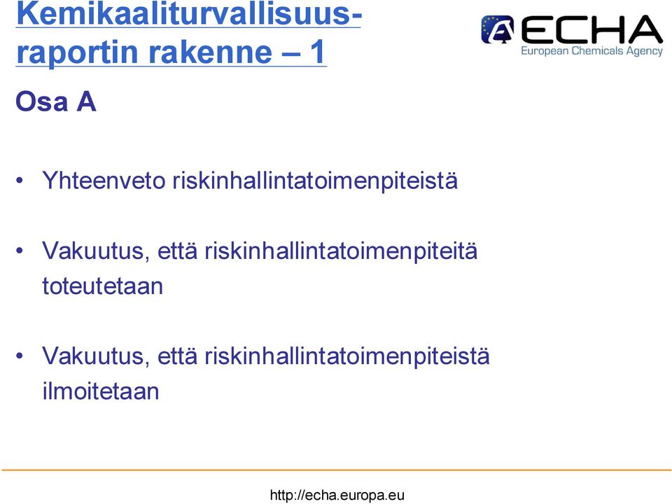 Vakuutus, että riskinhallintatoimenpiteitä