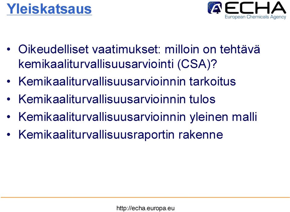 Kemikaaliturvallisuusarvioinnin tarkoitus