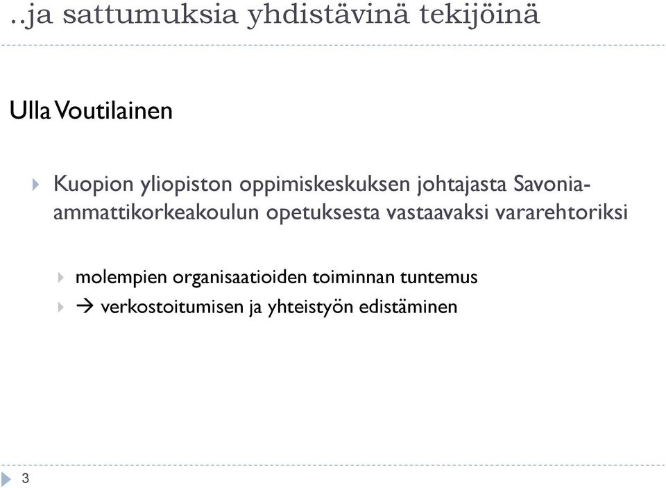 Savoniaammattikorkeakoulun opetuksesta vastaavaksi