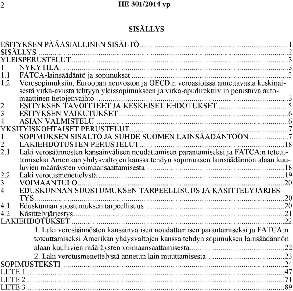 1 FATCA-lainsäädäntö ja sopimukset...3 1.