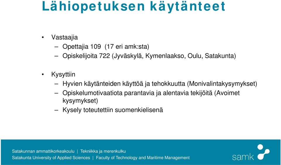 käytänteiden käyttöä ja tehokkuutta (Monivalintakysymykset)