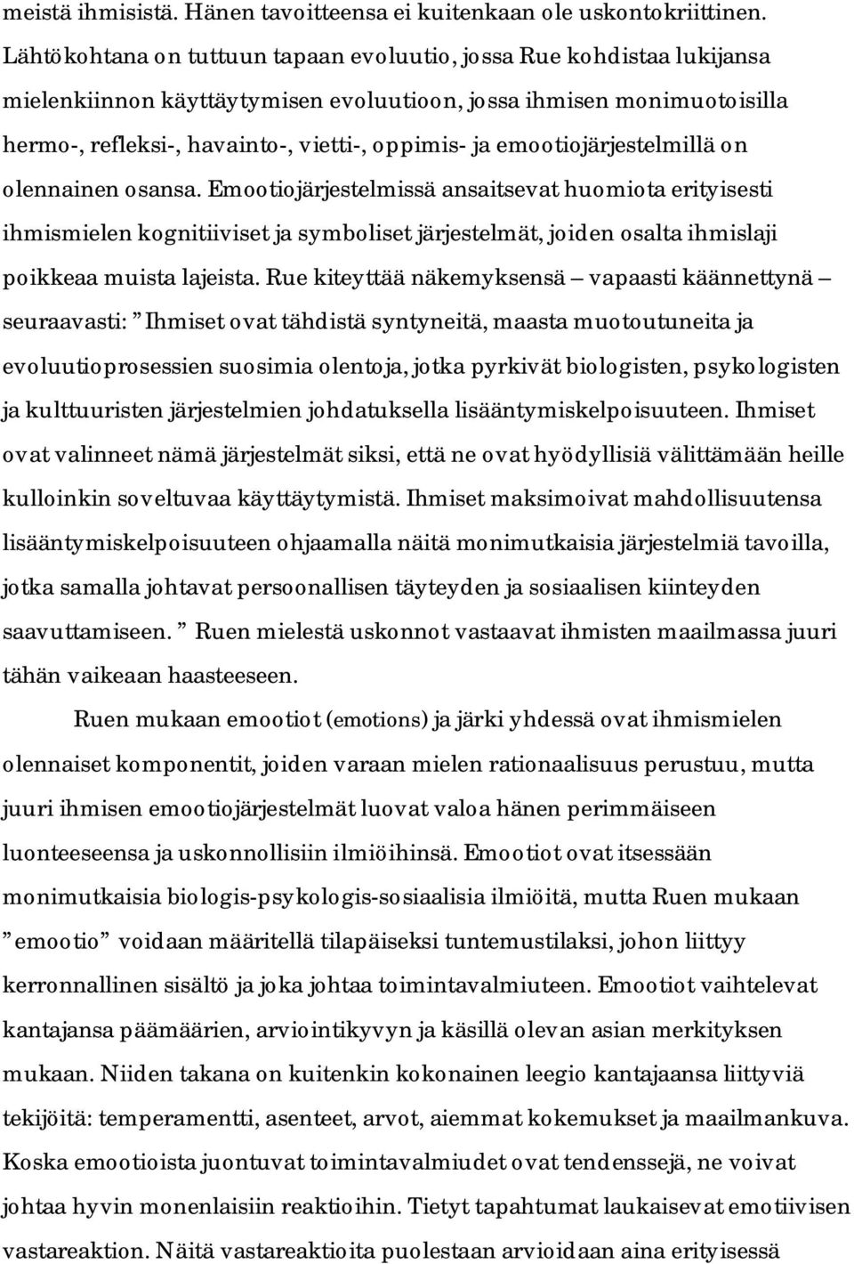 emootiojärjestelmillä on olennainen osansa.