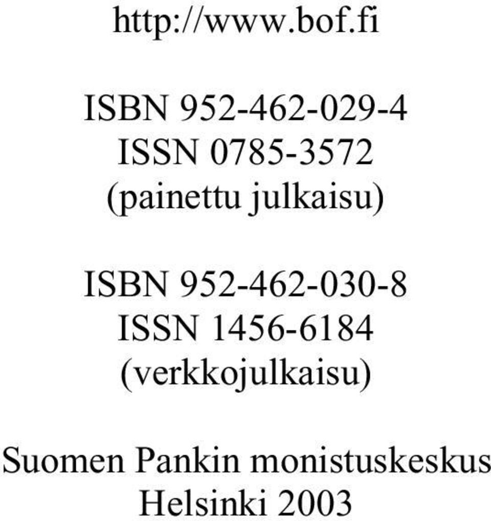 (painettu julkaisu) ISBN 952-462-030-8