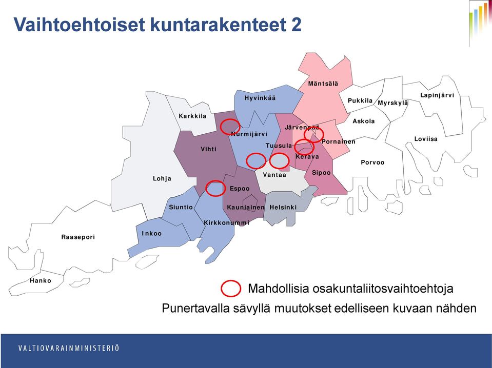 Lohja Vantaa Sipoo Espoo Siuntio Kauniainen Helsinki Raasepori Inkoo Kirkkonummi