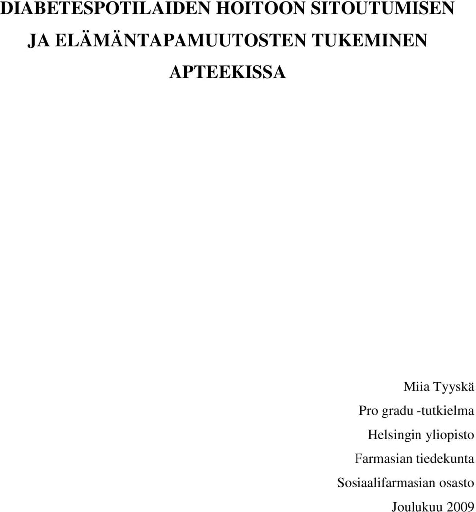 Tyyskä Pro gradu -tutkielma Helsingin yliopisto